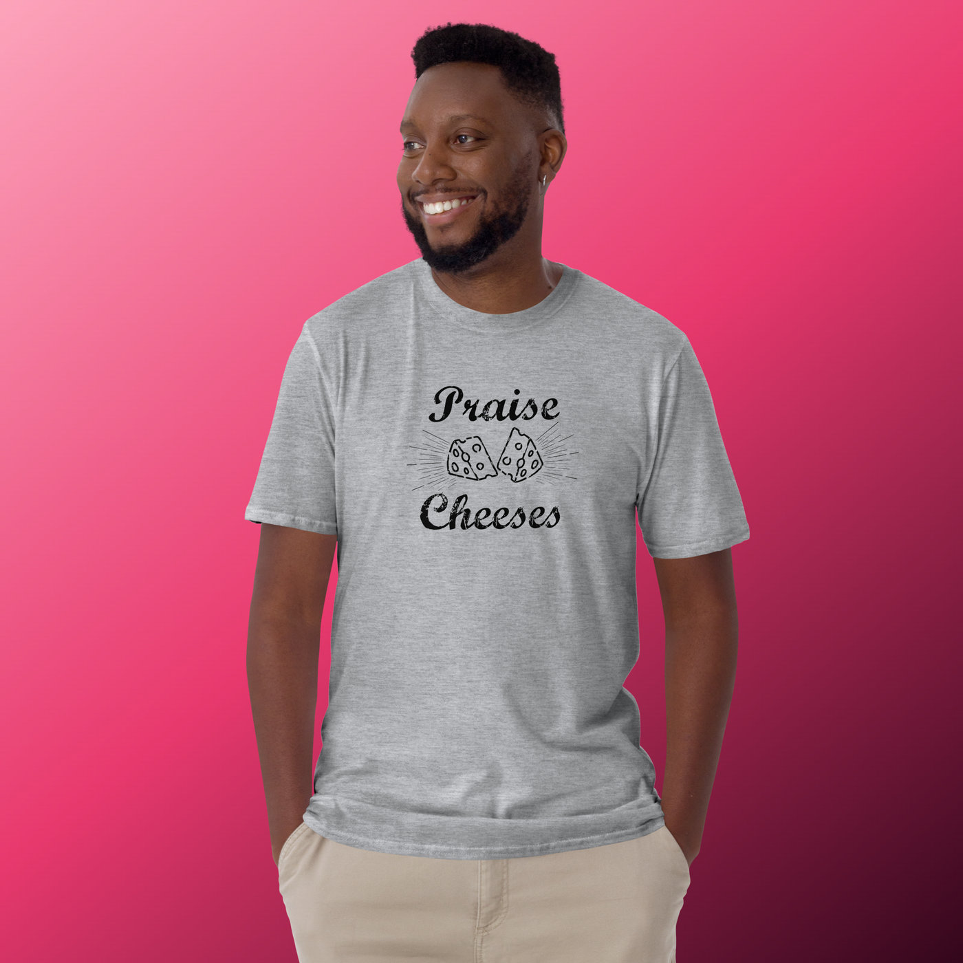 Praise Cheeses Short-Sleeve Unisex T-Shirt