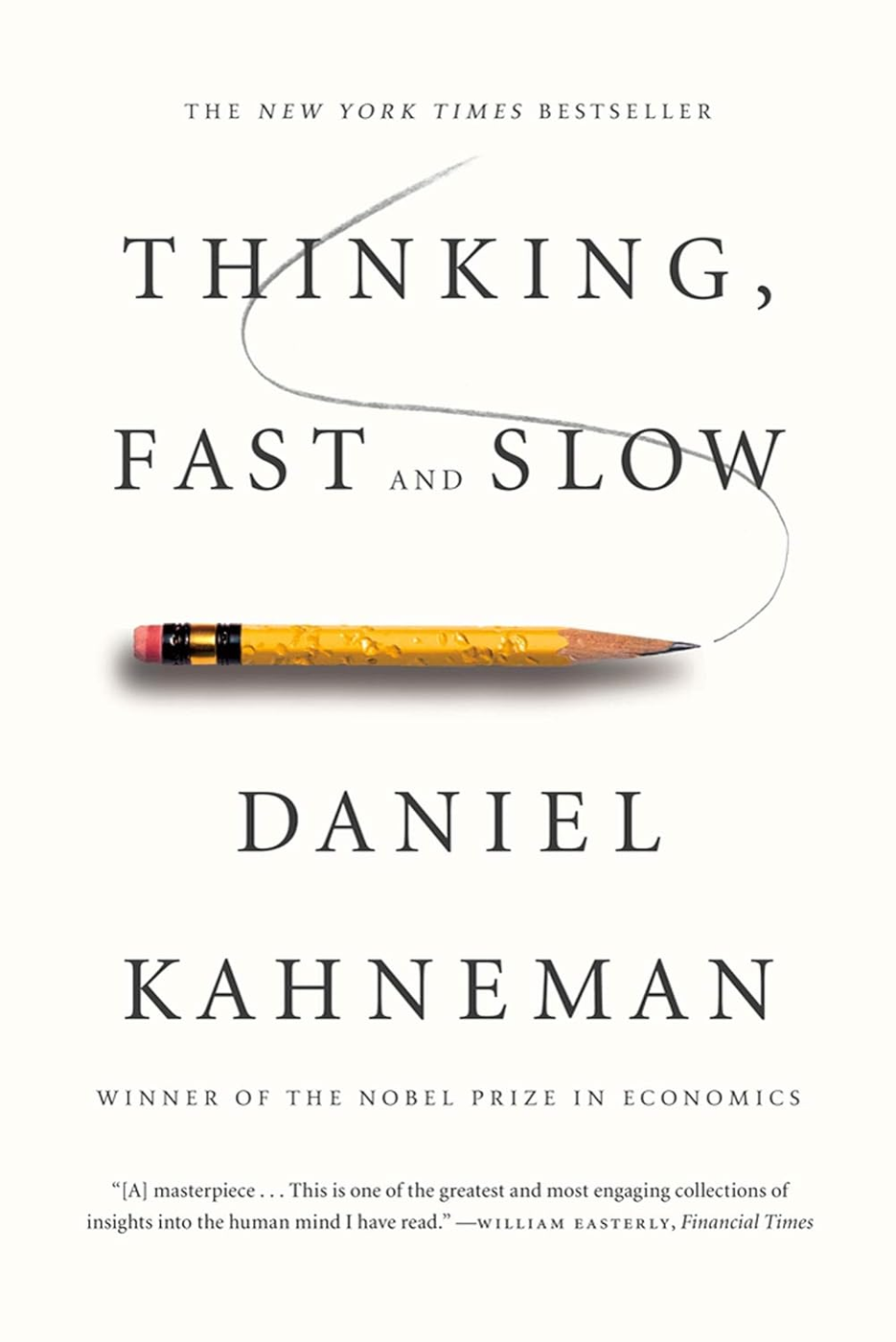 Thinking, Fast and Slow by Daniel Kahneman makes you a smarter skeptic