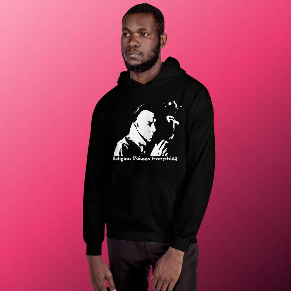 Hitchens Religion Poisons Everything Unisex Hoodie