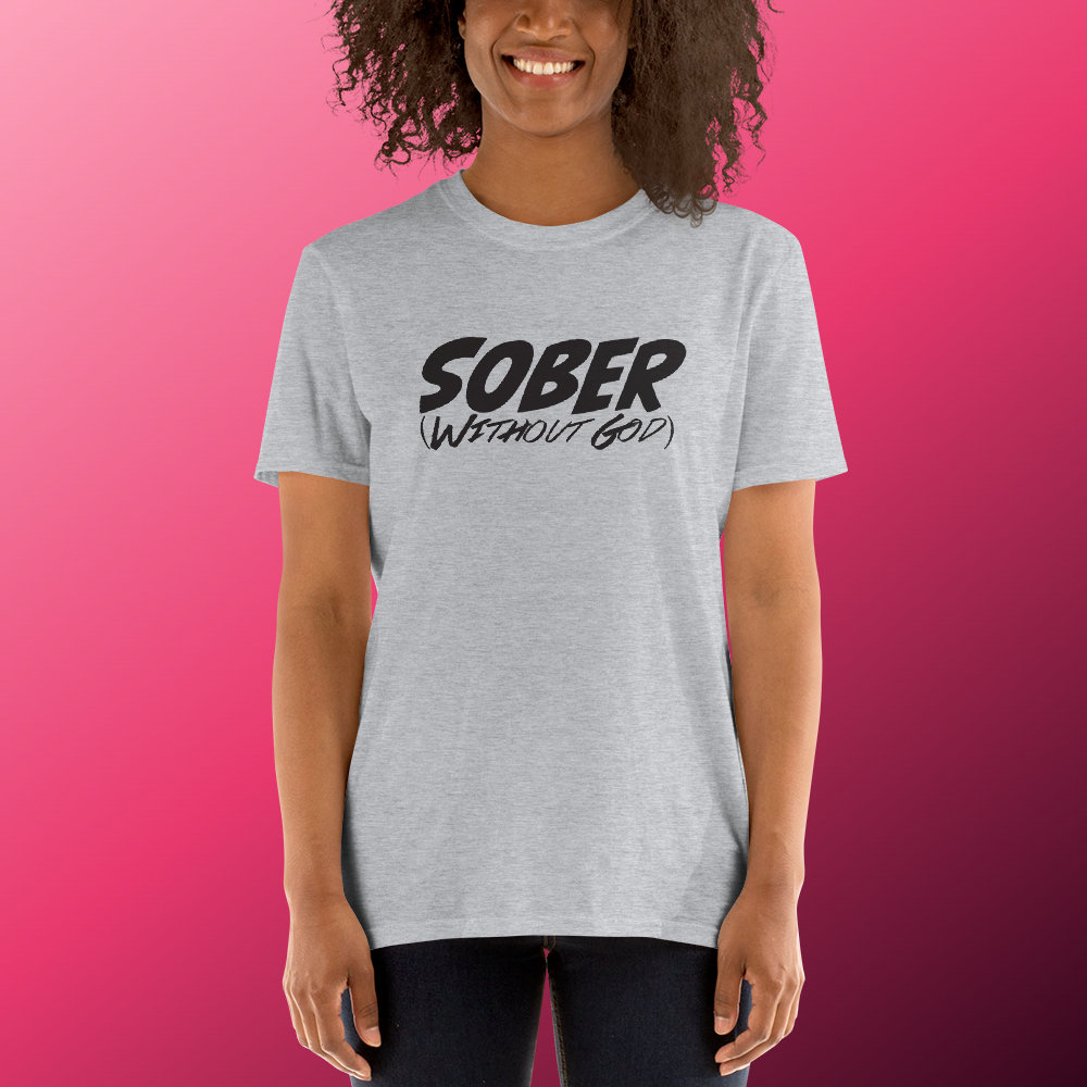 Sober without God Short-Sleeve Unisex T-Shirt