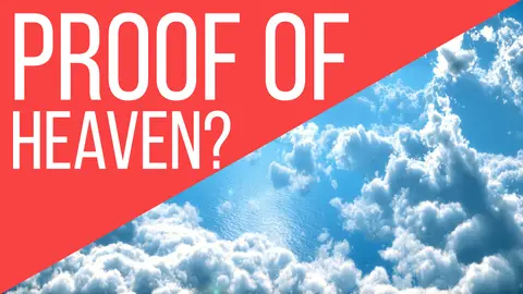 Proof of Heaven?