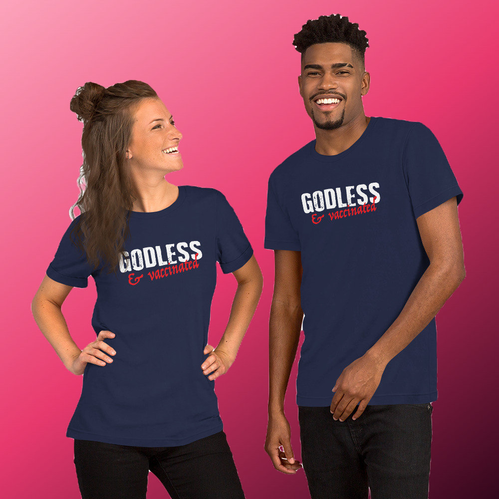 Godless & Vaccinated Short-Sleeve Unisex T-Shirt