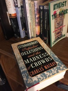 Extraordinary Popular Delusions and the Madness of Crowds