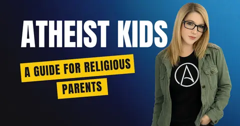 My Child Is an Atheist: A Guide for Religious Parents