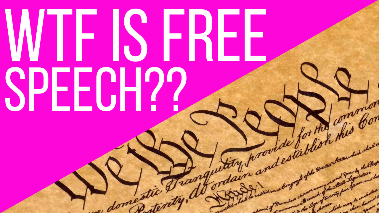 New Video: Do YOU Understand Freedom of Speech?
