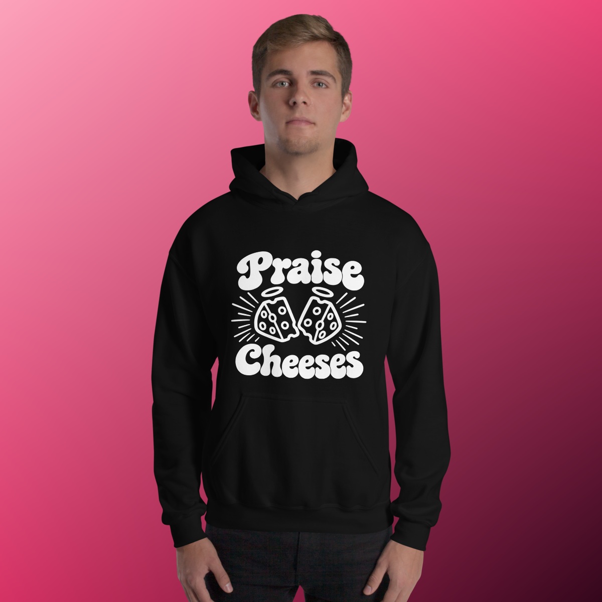 Praise Cheeses Hoodie