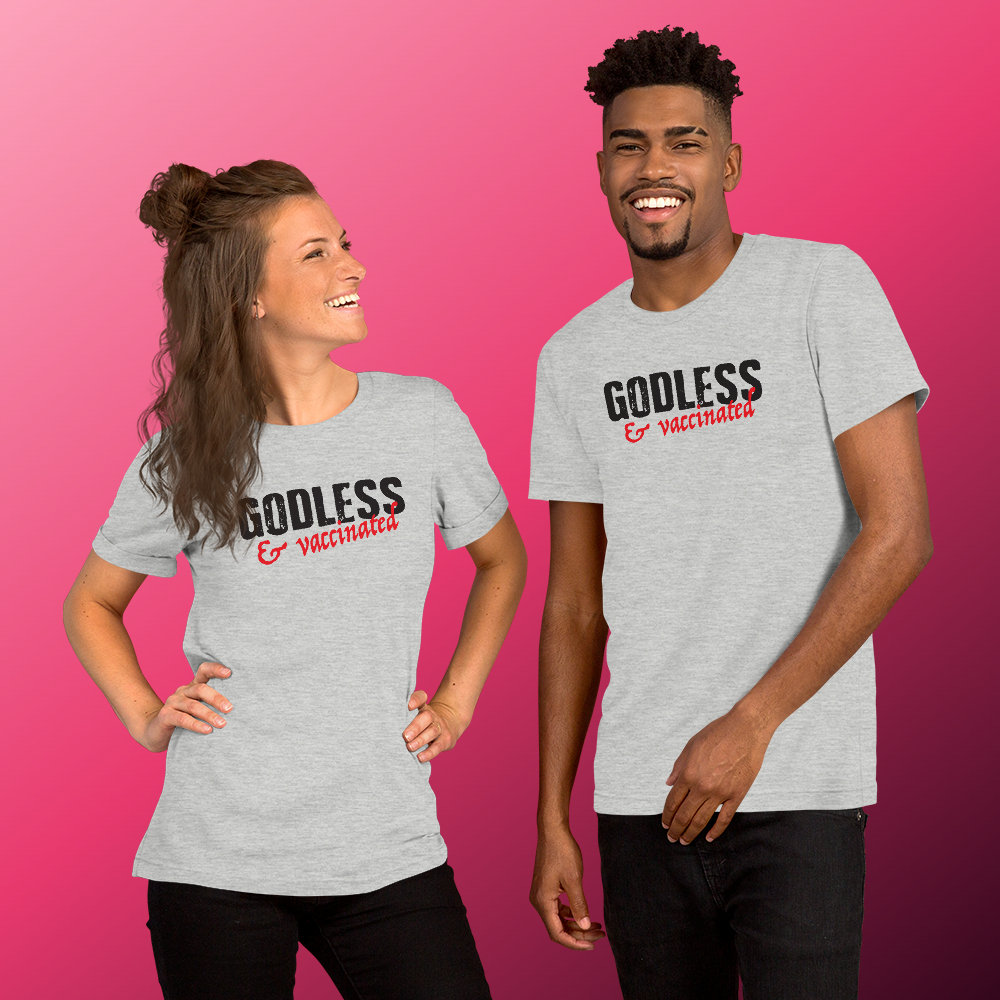Godless & Vaccinated Short-Sleeve Unisex T-Shirt