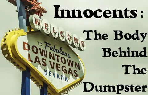 Innocents: The Body Behind The Dumpster