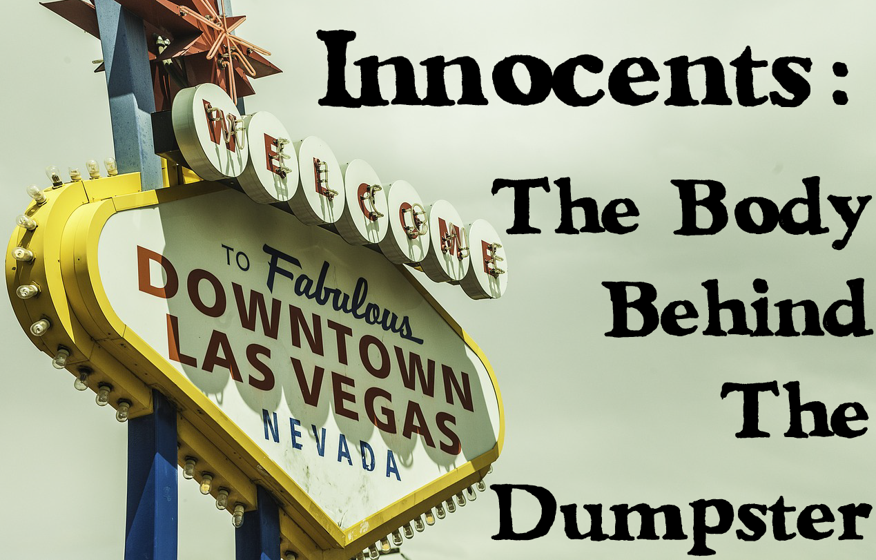 Innocents: The Body Behind The Dumpster