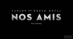 Eagles of Death Metal: Nos Amis