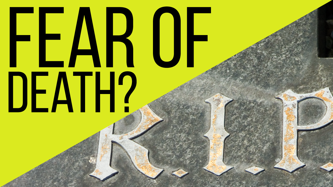 New Video: Are Atheists Afraid of Death?