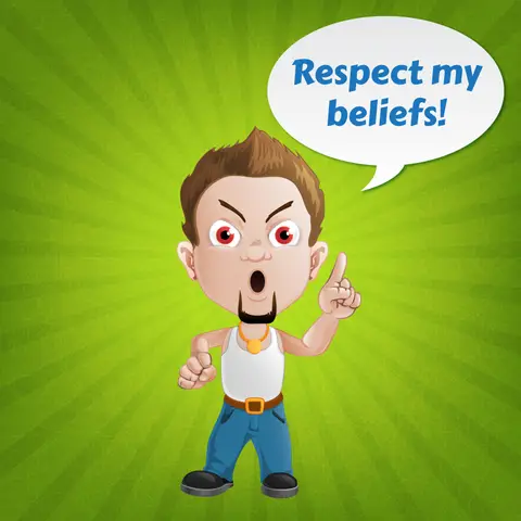 Things The Godly Say: Respect My Beliefs!