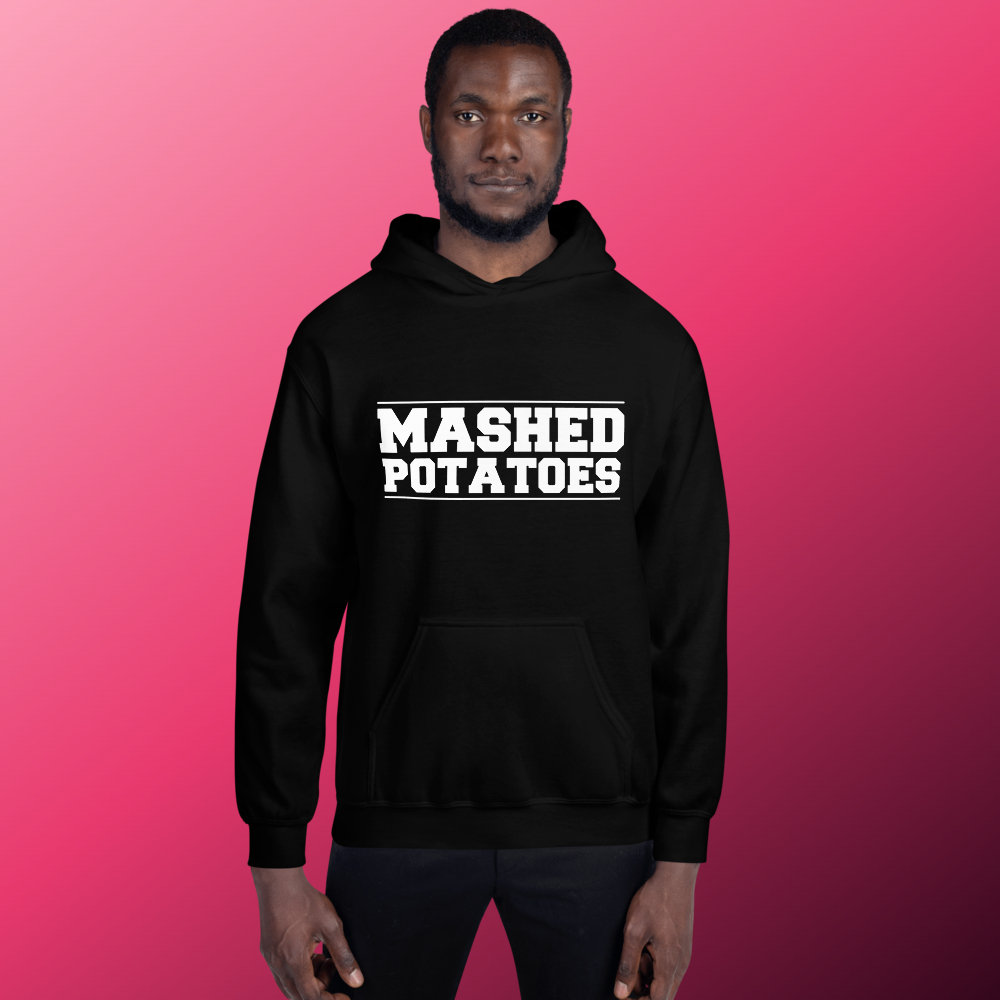 Mashed Potatoes Unisex Hoodie