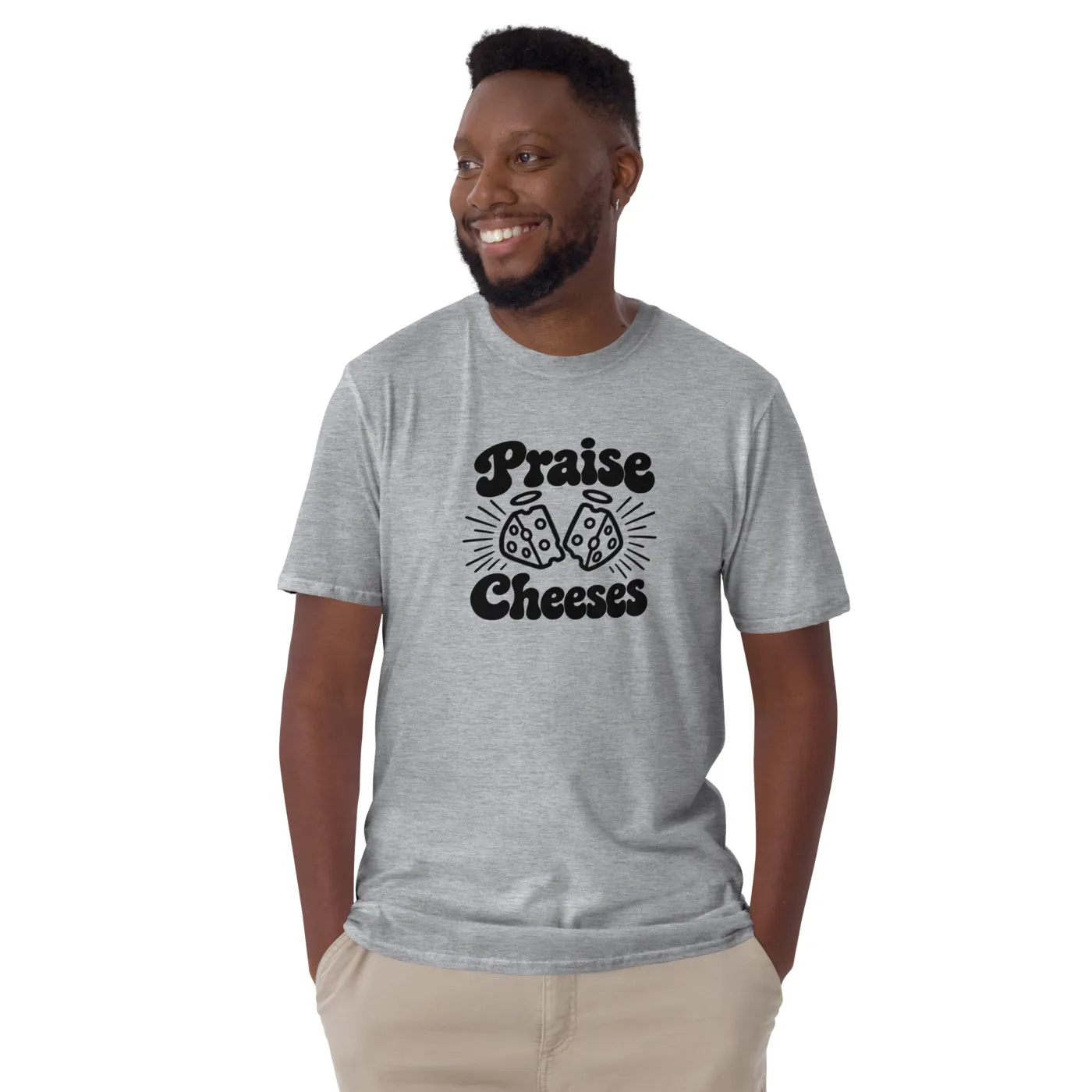 Praise Cheeses Short-Sleeve Unisex T-Shirt