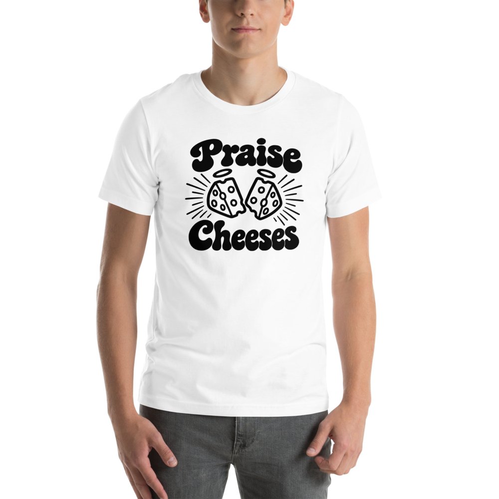 Praise Cheeses Short-Sleeve Unisex Atheist T-Shirt — view 2