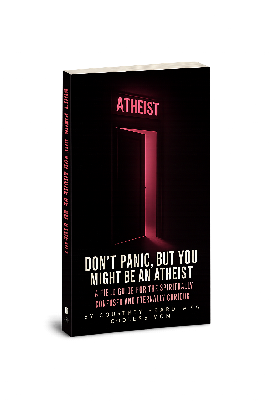 Don't Panic, But You Might Be an Atheist